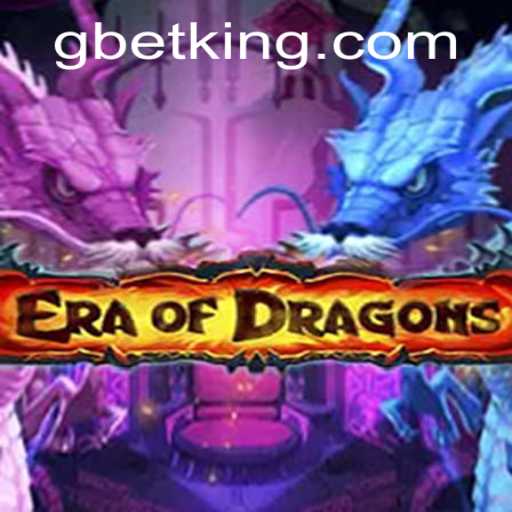 EraOfDragons: The Ultimate Gaming Experience with GBet