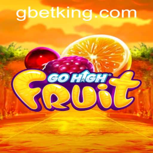 Discover the Exciting World of GoHighFruit and Its Unique Features with GBet