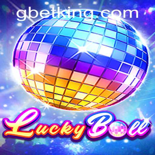 Exploring the Thrilling World of LuckyBall by GBet