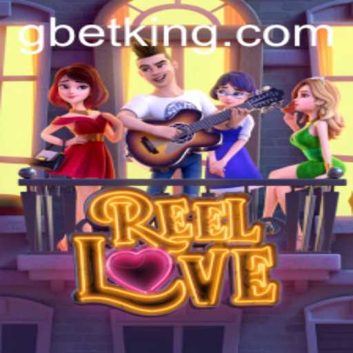 Discover the Exciting World of ReelLove with GBet
