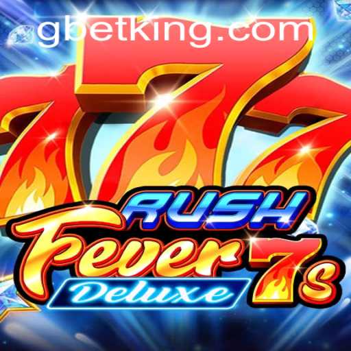 RushFever7sDeluxe: A Thrilling Gaming Experience with GBet Integration